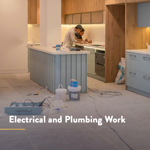 Electrical and Plumbing Work